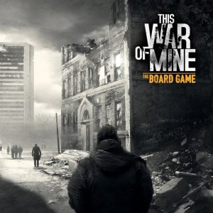 This War of Mine: El Juego De Tablero