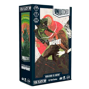 Unmatched: Robin Hood vs. Bigfoot